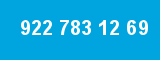 922 783 12 69